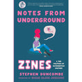 Notes from Underground: Zines and the Politics of Alternative Culture