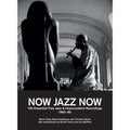 Now Jazz Now: 100 Essential Free Jazz And Improvisation Recordings (1960-80)