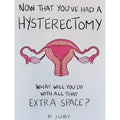 Now That You've Had a Hysterectomy...