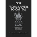 NSK from Kapital to Capital: Neue Slowenische Kunst-an Event of the Final Decade of Yugoslavia