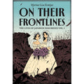 On Their Frontlines: The Lives of Japanese War Brides Volume 1