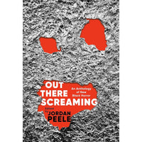 Out There Screaming: An Anthology of New Black Horror 