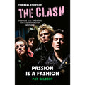 Passion is a Fashion: The Real Story of the Clash