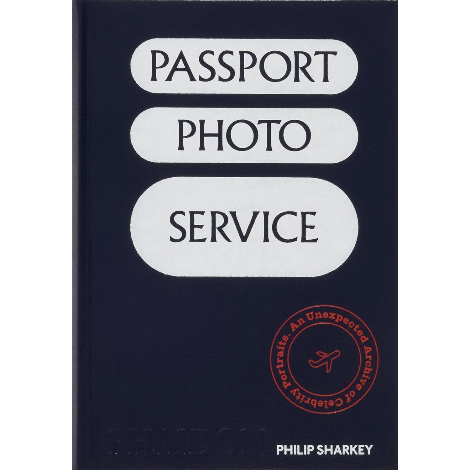 Passport Photo Service: An Unexpected Archive of Celebrity Portraits