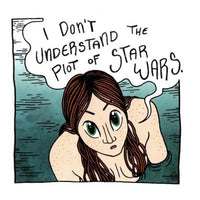 I Don't Understand The Plot of Star Wars Sticker
