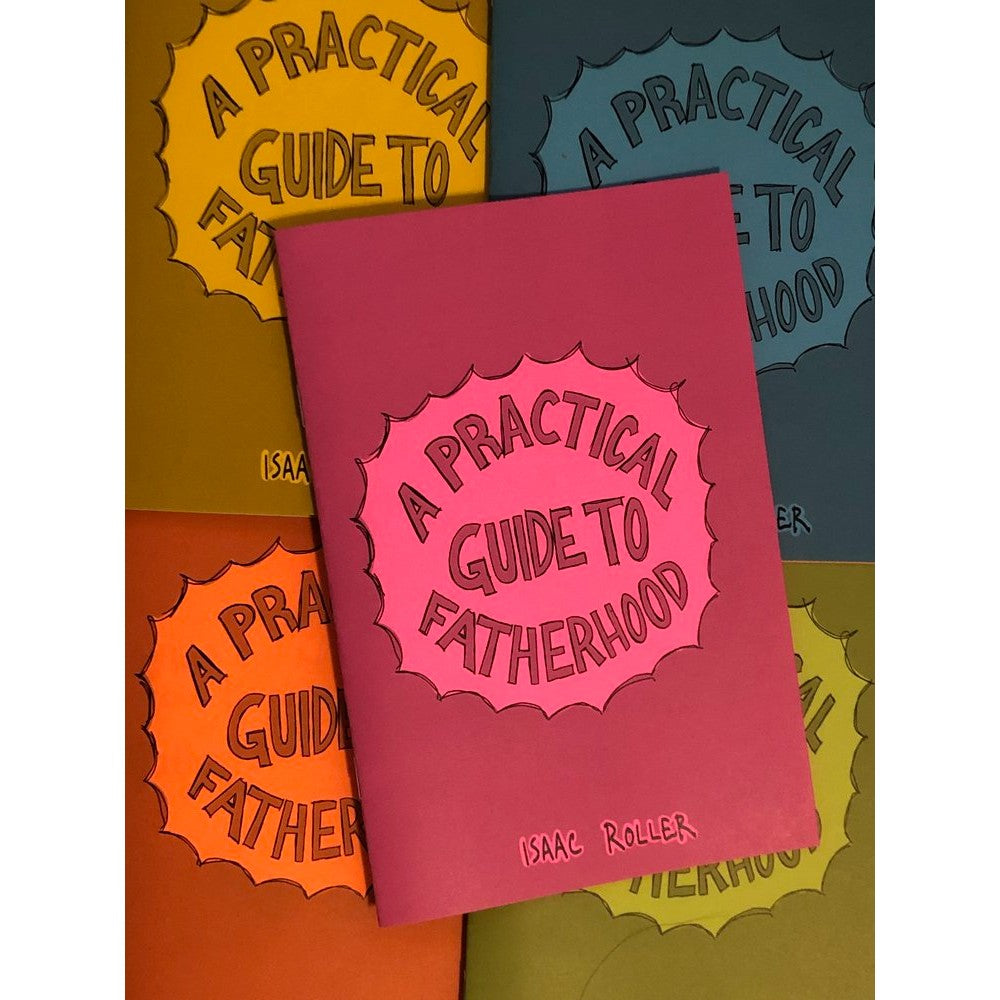 A Practical Guide to Fatherhood