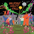 Prisons Must Fall