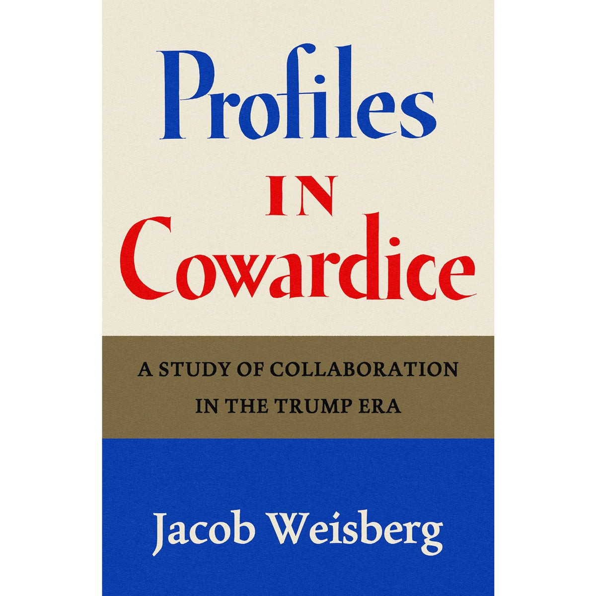 Profiles In Cowardice