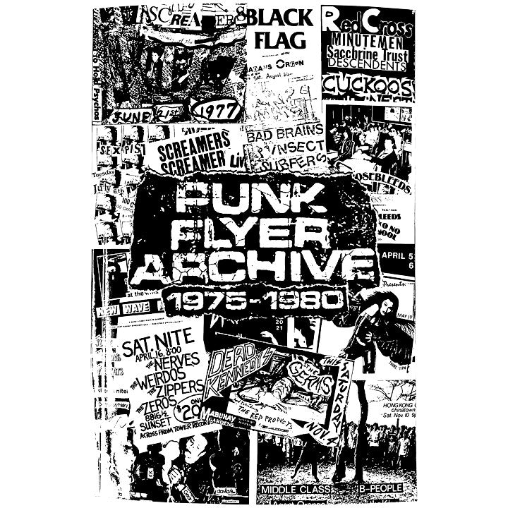 Punk Flyer Archive Collection Volume 1: 1975-1980