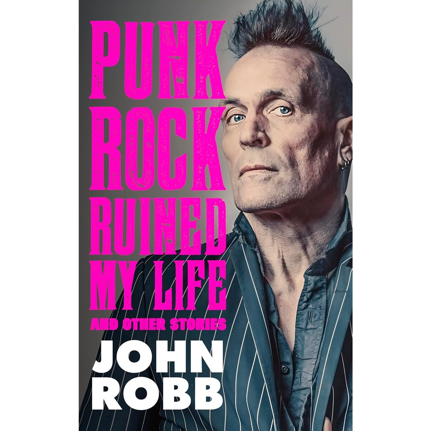 Punk Rock Ruined My Life: And Other Stories