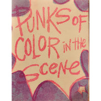 Punks Of Color In The Scene Volume 1