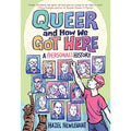 Queer and How We Got Here: A (Personal) History