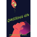 Queering Him