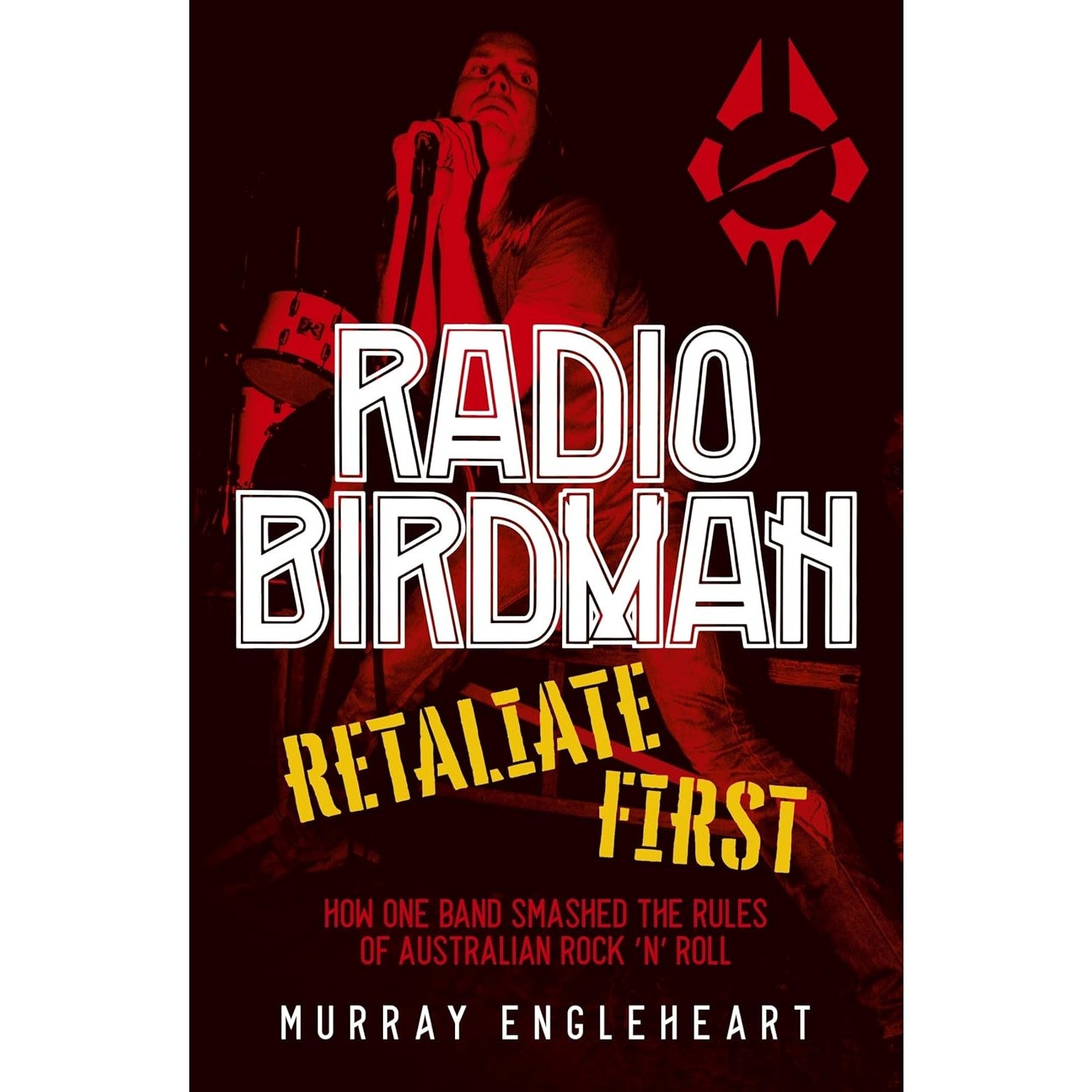 Radio Birdman: Retaliate First
