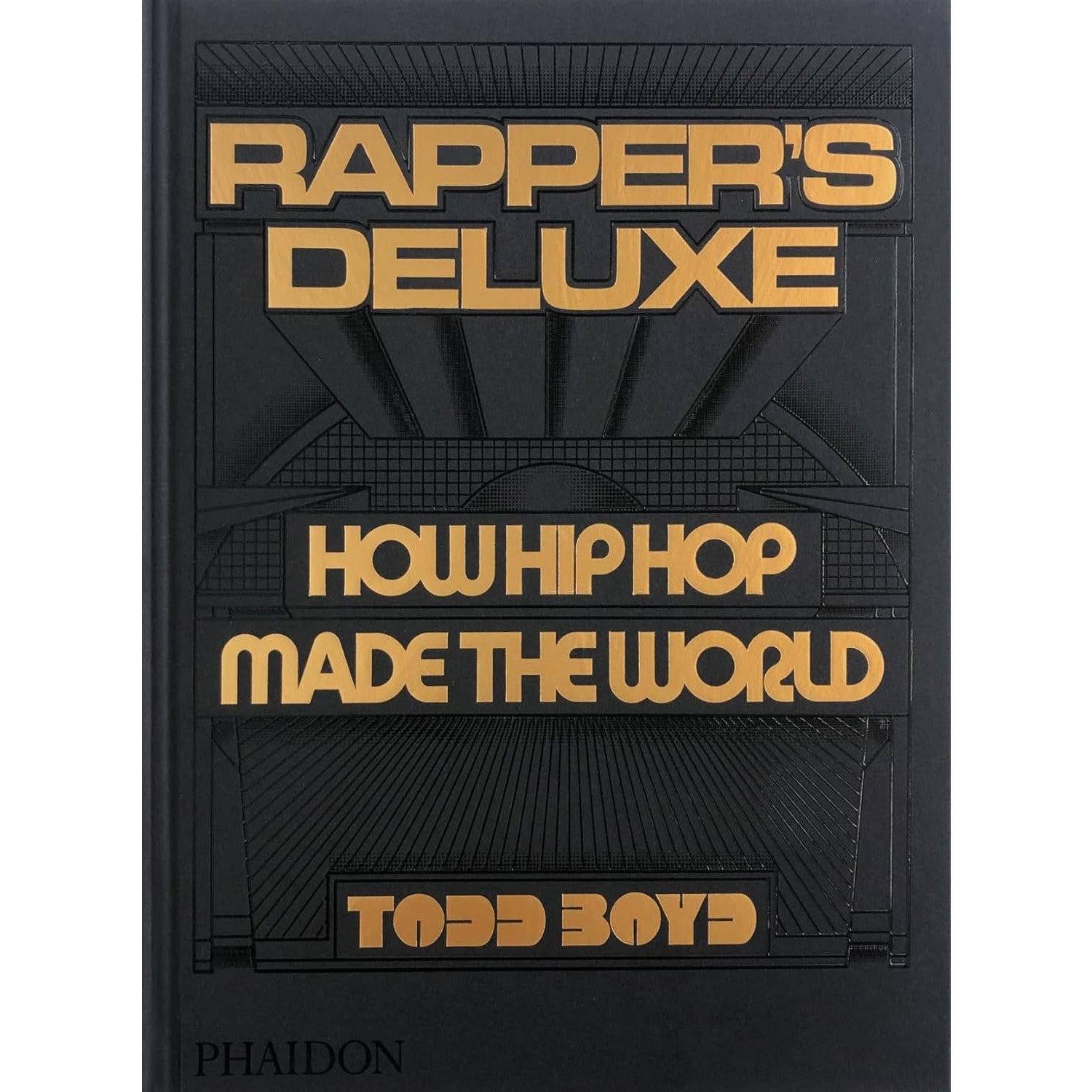 Rapper's Deluxe: How Hip Hop Made The World – Atomic Books