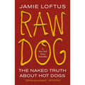 Raw Dog: The Naked Truth About Hot Dogs