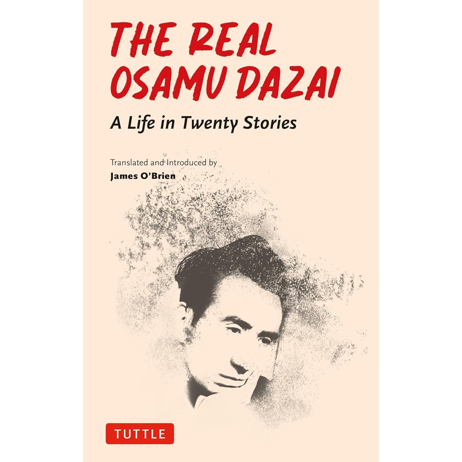 The Real Osamu Dazai: A Life in Twenty 