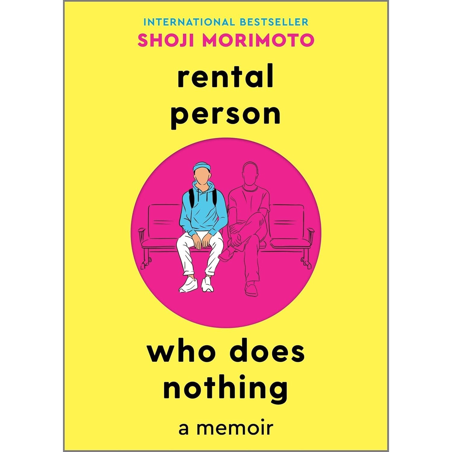 Rental Person Who Does Nothing: A Memoir 
