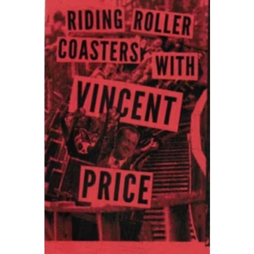 Riding Roller Coasters with Vincent Price