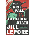 The Rise and Fall of the Artificial State