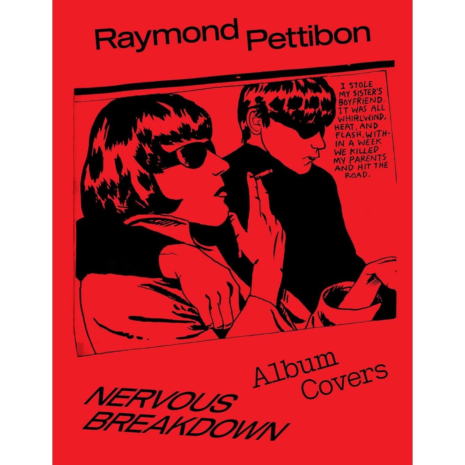 Nervous Breakdown: Raymond Pettibon: Album Covers 