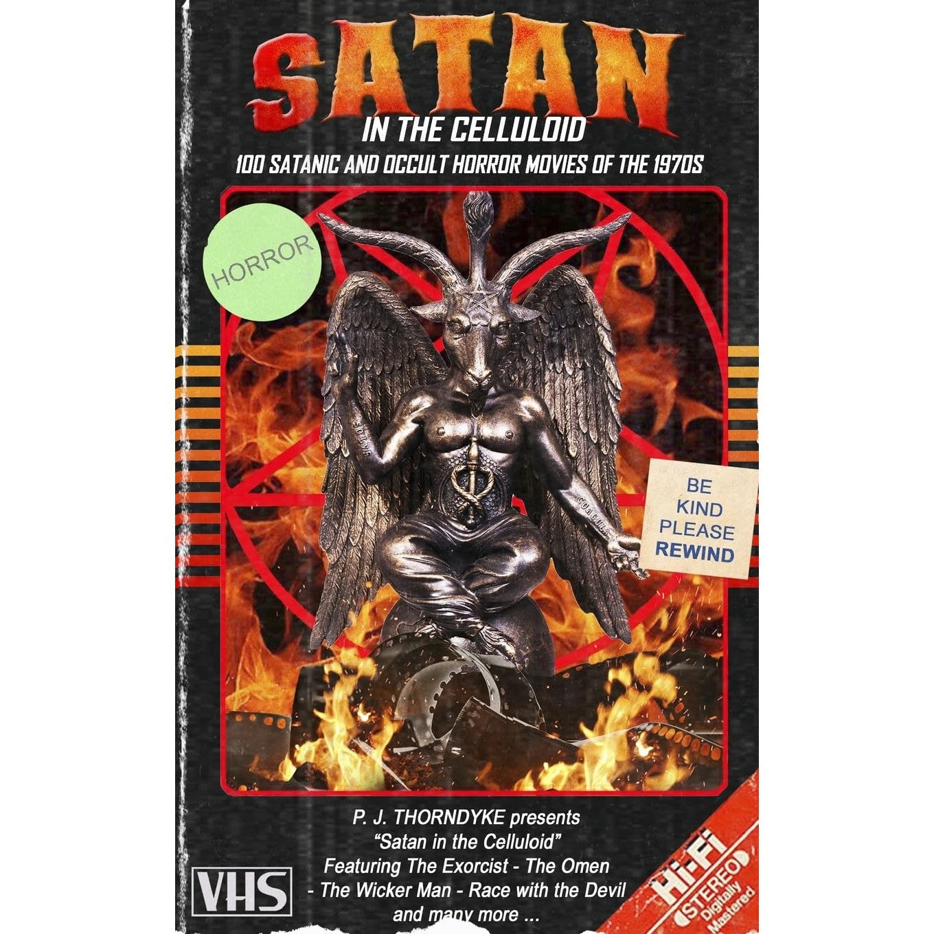 Satan in the Celluloid: 100 Satanic and Occult Horror Movies of the 1970s 