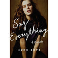 Say Everything: A Memoir