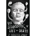 Scrapbook Of Life And Death