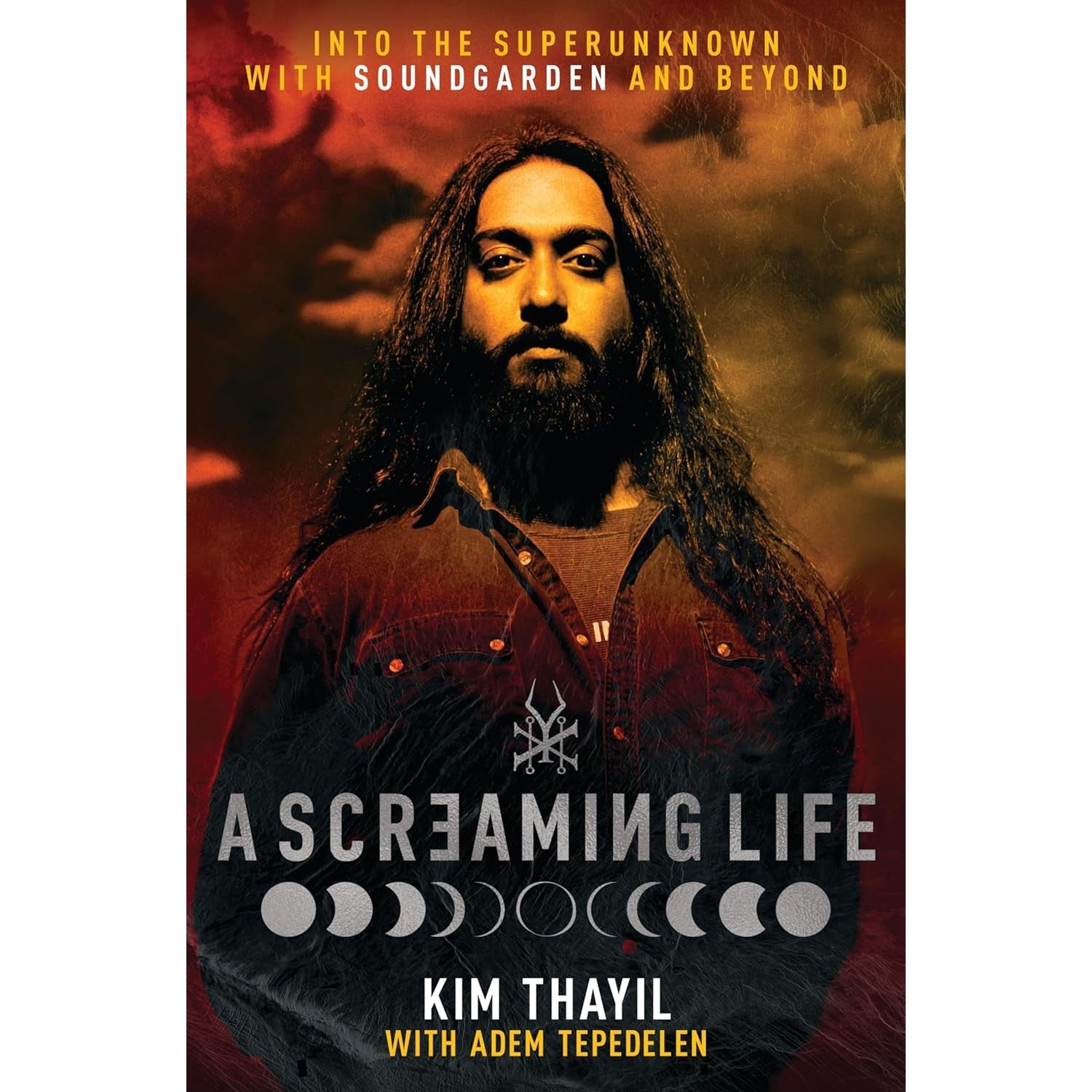 A Screaming Life: Into the Superunknown with Soundgarden and Beyond