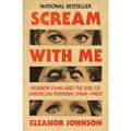 Scream with Me
