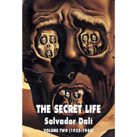 The Secret Life Volume Two: Salvador Dali's Autobiography: 1925-1940