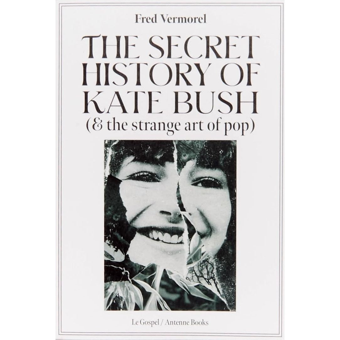 The Secret History Of Kate Bush (And The Strange Art Of Pop)
