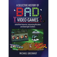 Selective History Of Bad Video Games