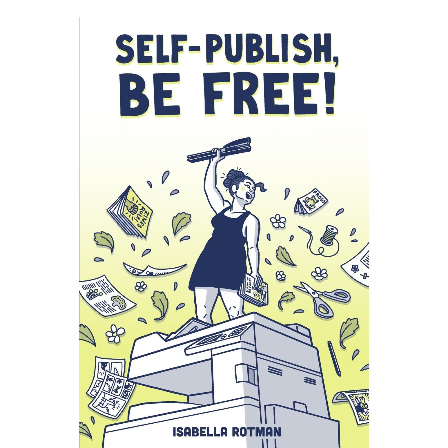 Self Publish, Be Free!