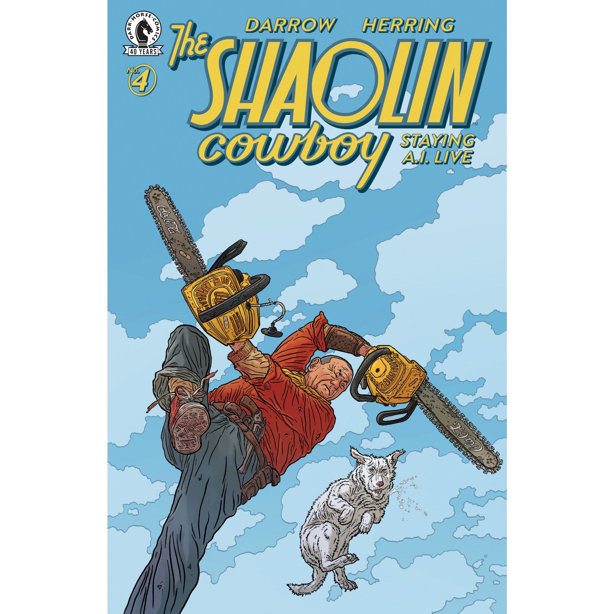 Shaolin Cowboy: Staying A.I.Live #4