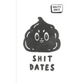 Shit Dates