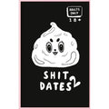 Shit Dates #2