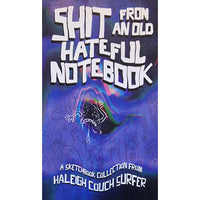 Shit From An Old Hateful Notebook