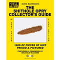 The Shithole Opry Collector’s Guide