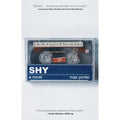Shy: A Novel