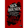 Sick Houses: Haunted Homes and the Architecture of Dread