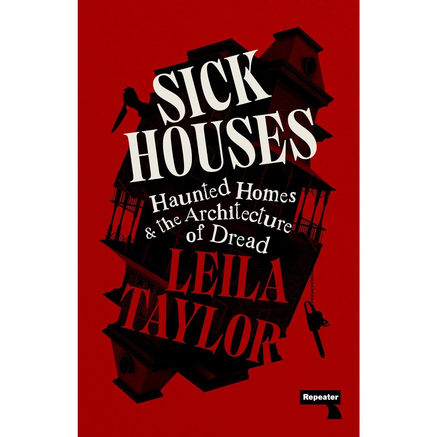 Sick Houses: Haunted Homes and the Architecture of Dread