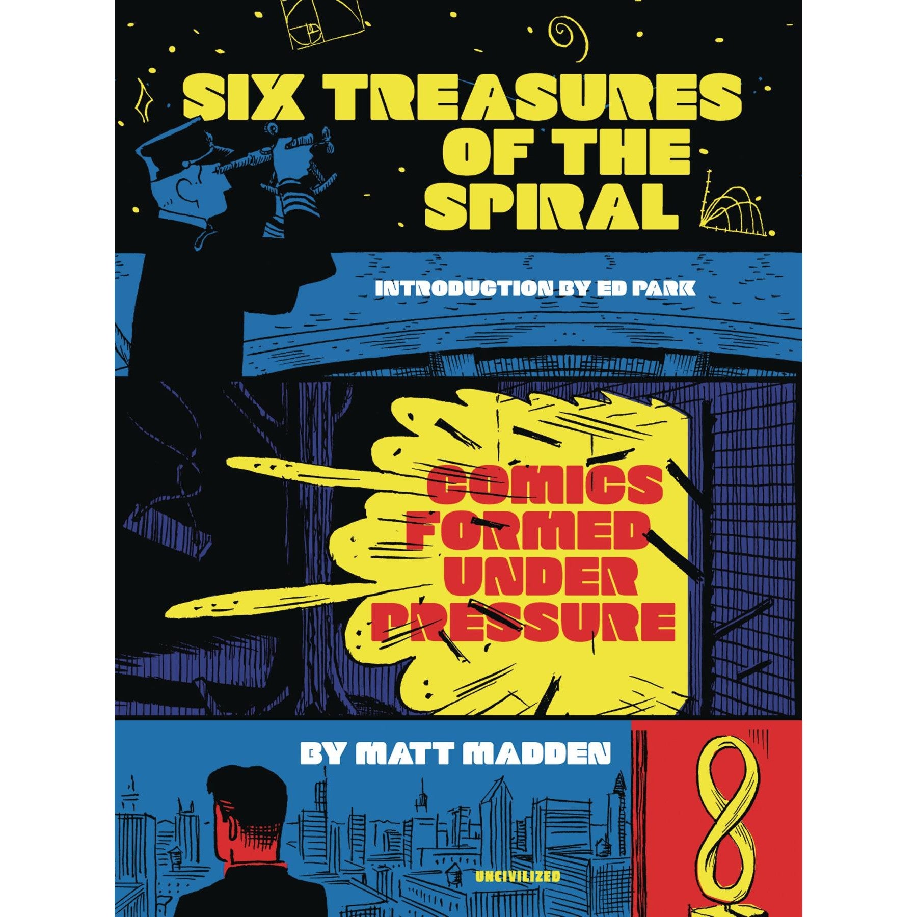 Six Treasures Of The Spiral: Comics Formed Under Pressure