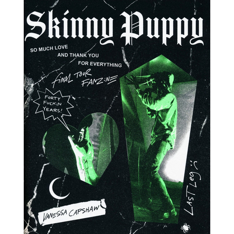 Skinny Puppy Farewell Final Tour Fanzine: Last Leg!