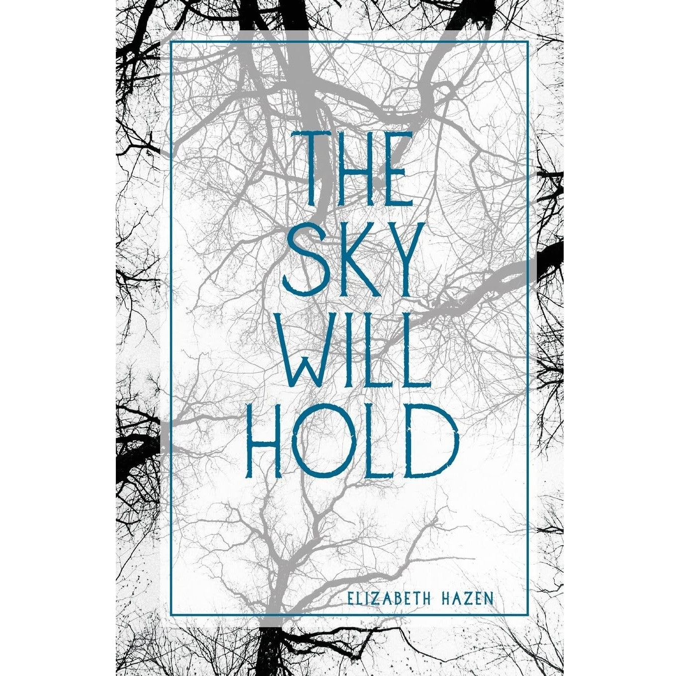 The Sky Will Hold