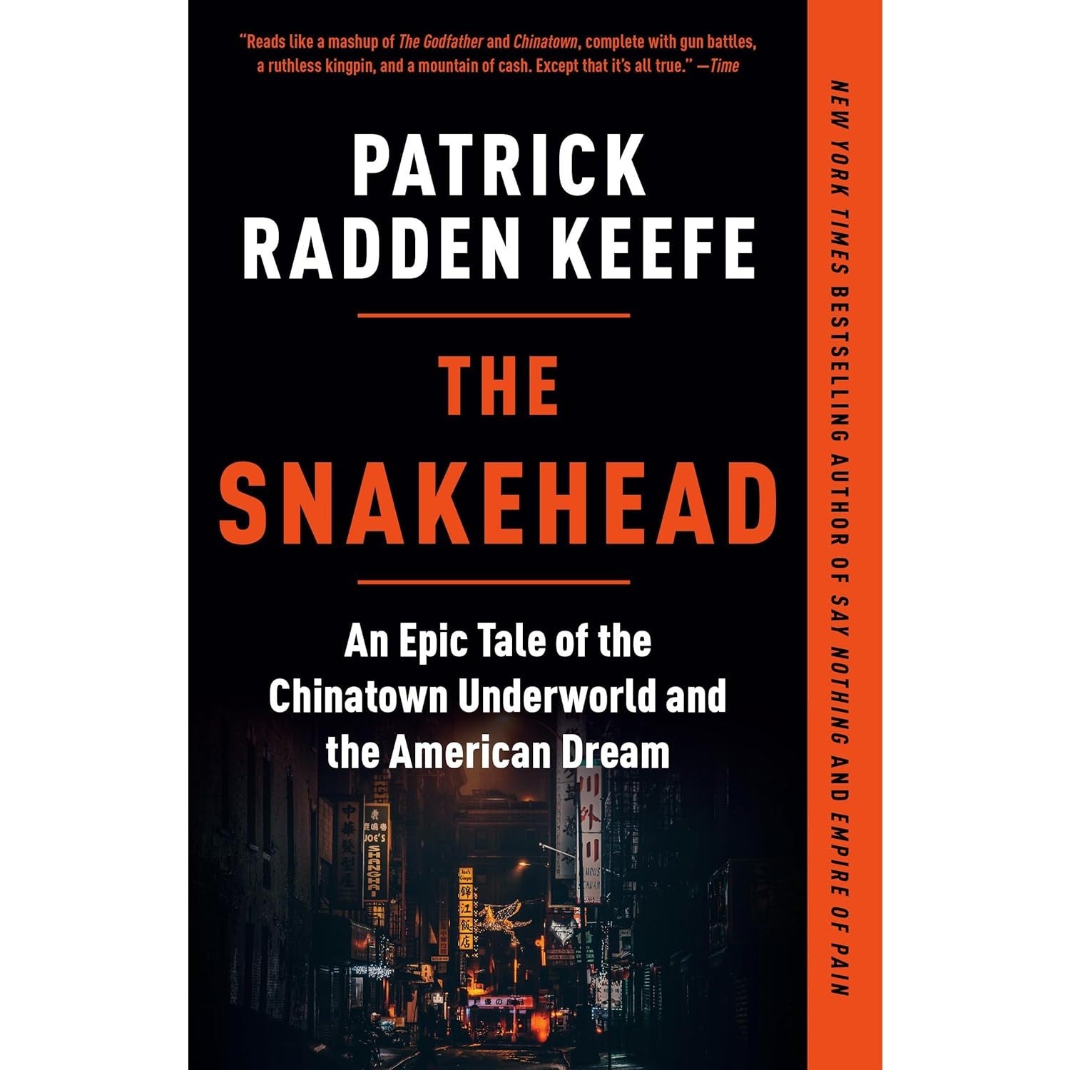 The Snakehead: An Epic Tale of the Chinatown Underworld and the American Dream 