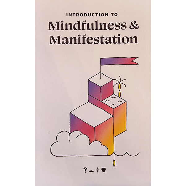 Introduction to Mindfulness And Manifestation