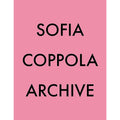Sofia Coppola: Archive