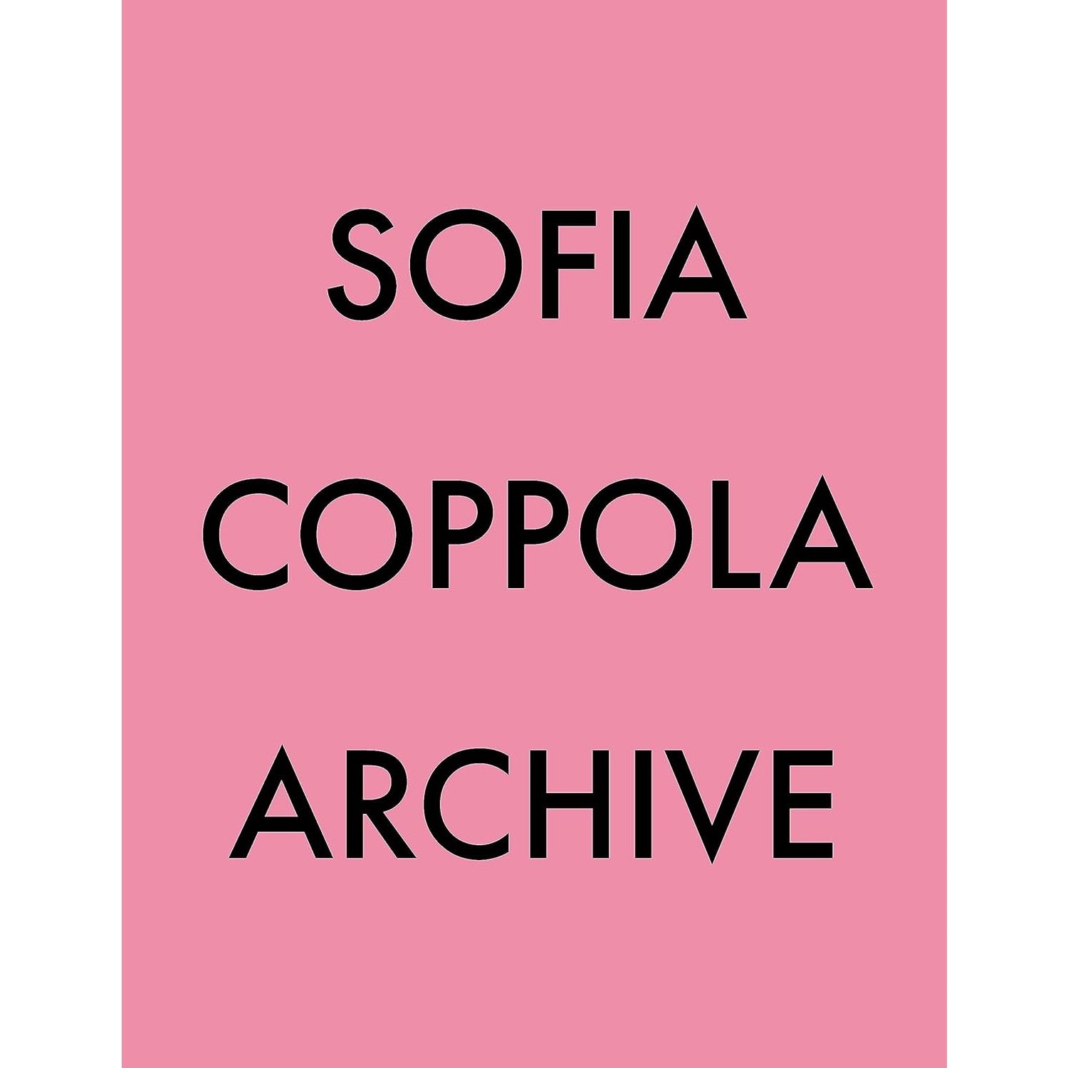 Sofia Coppola: Archive