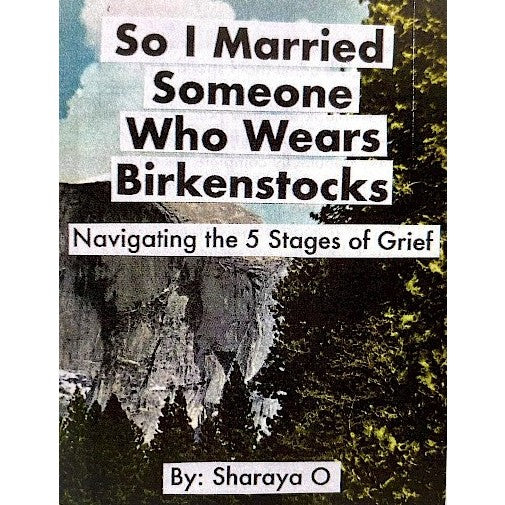 So I Married Someone Who Wears Birkenstocks